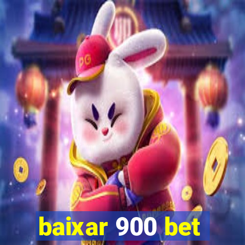 baixar 900 bet